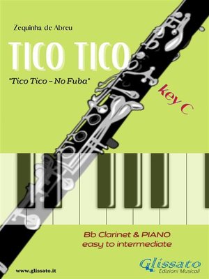 cover image of Tico Tico--Clarinet & Piano